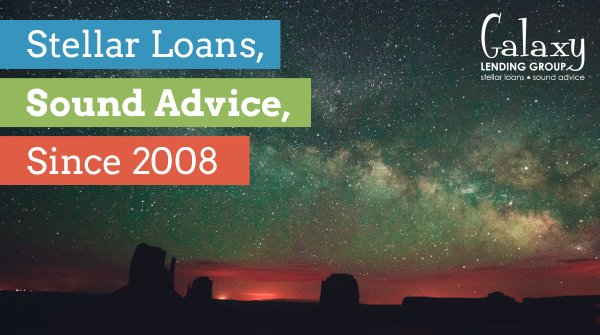 Galaxy Lending Group | Stellar Loans | Sound Advice | Since 2008